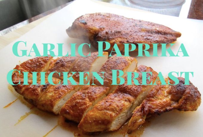 You are currently viewing Delicious And Carb Free Garlic Paprika Chicken Breast Recipe