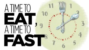 Intermittent Fasting is all about a time to eat and time to fast