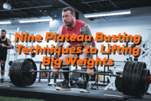 Read more about the article Nine Plateau Busting Techniques To Lifting Big Weights
